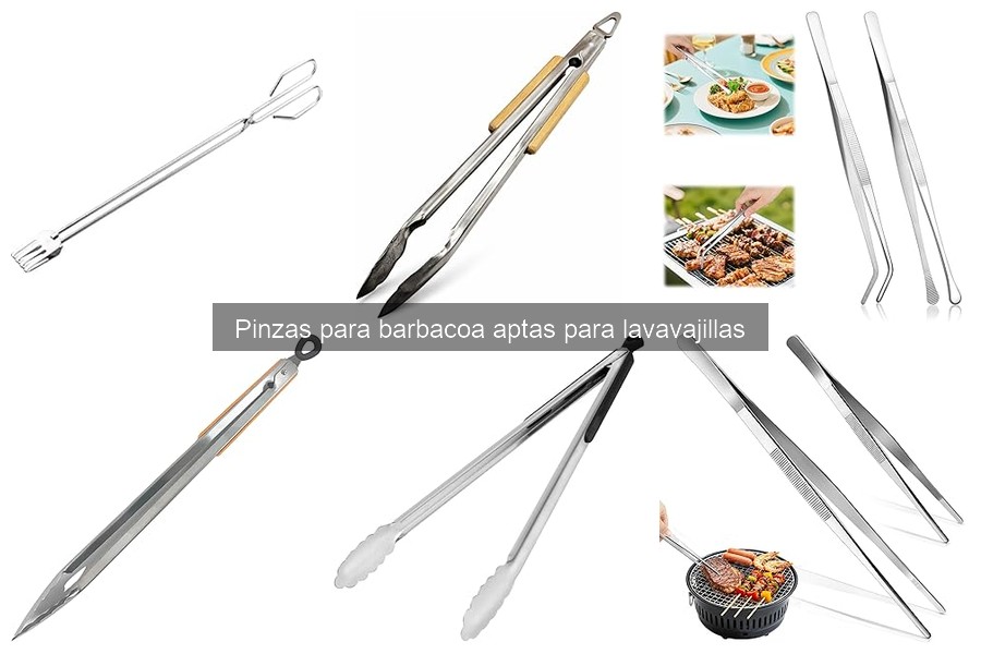 Beneficios de usar pinzas para barbacoa aptas para lavavajillas