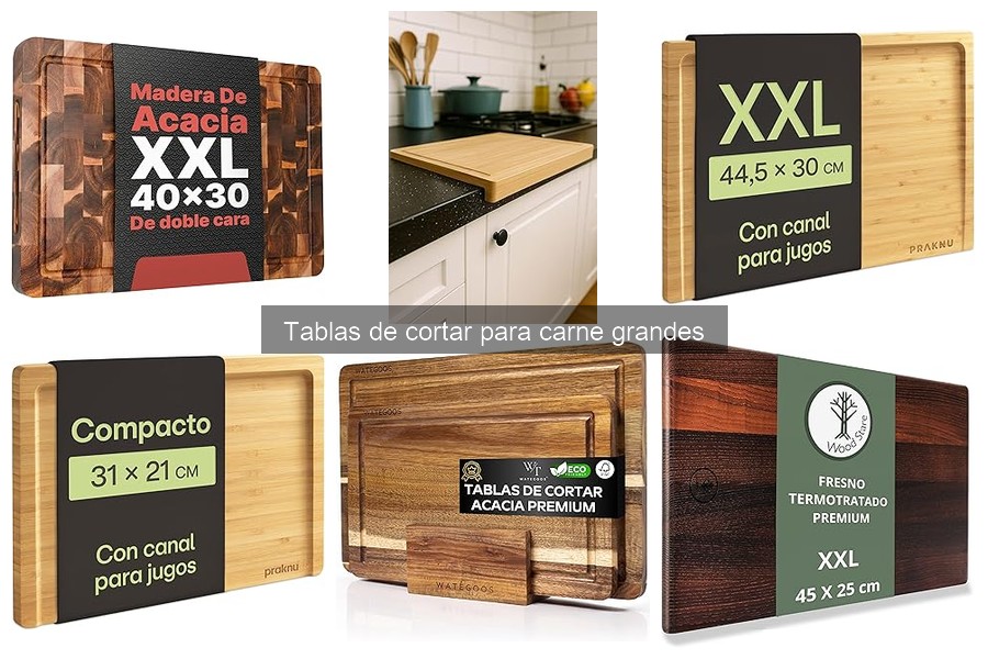 Cómo elegir la mejor tabla de cortar grande para carne