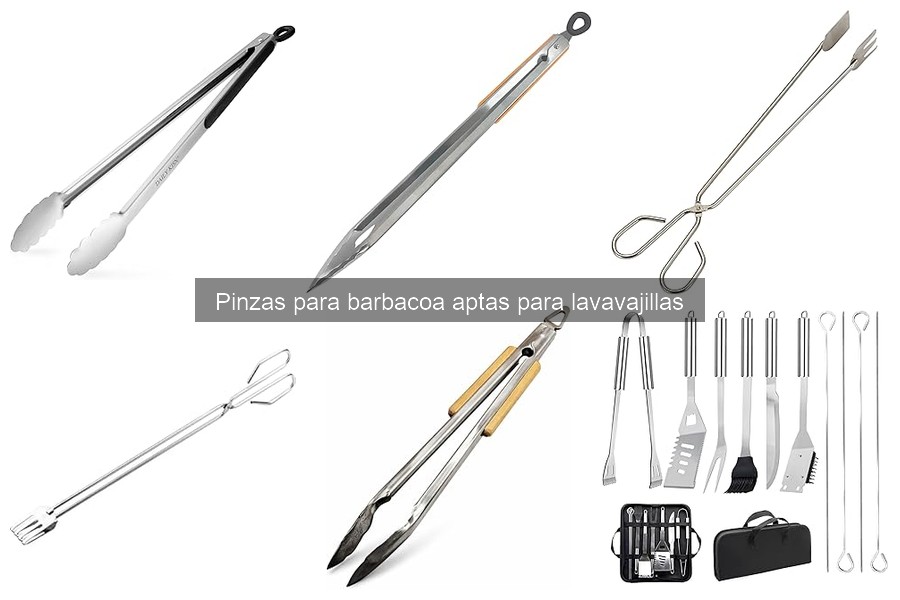 Cómo elegir pinzas para barbacoa aptas para lavavajillas