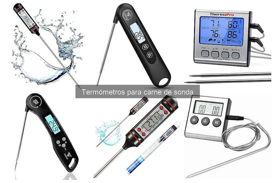 Comparativa de los Mejores Termómetros para Carne de Sonda