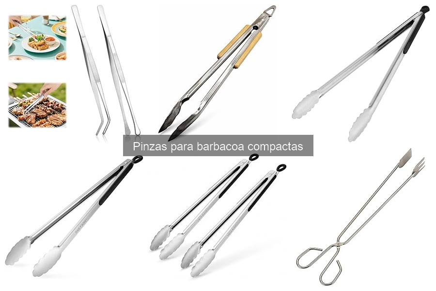 Comparativa de Pinzas para Barbacoa Compactas 2023