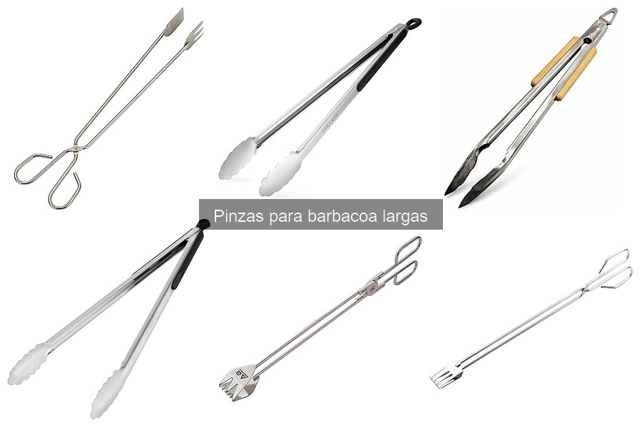Comparativa: Pinzas para Barbacoa Largas vs Cortas