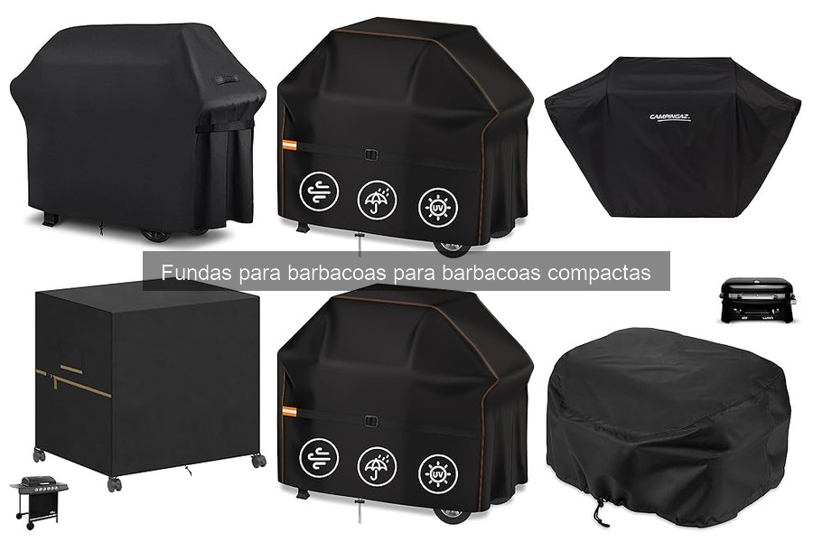 Funda para barbacoa compacta: características y beneficios