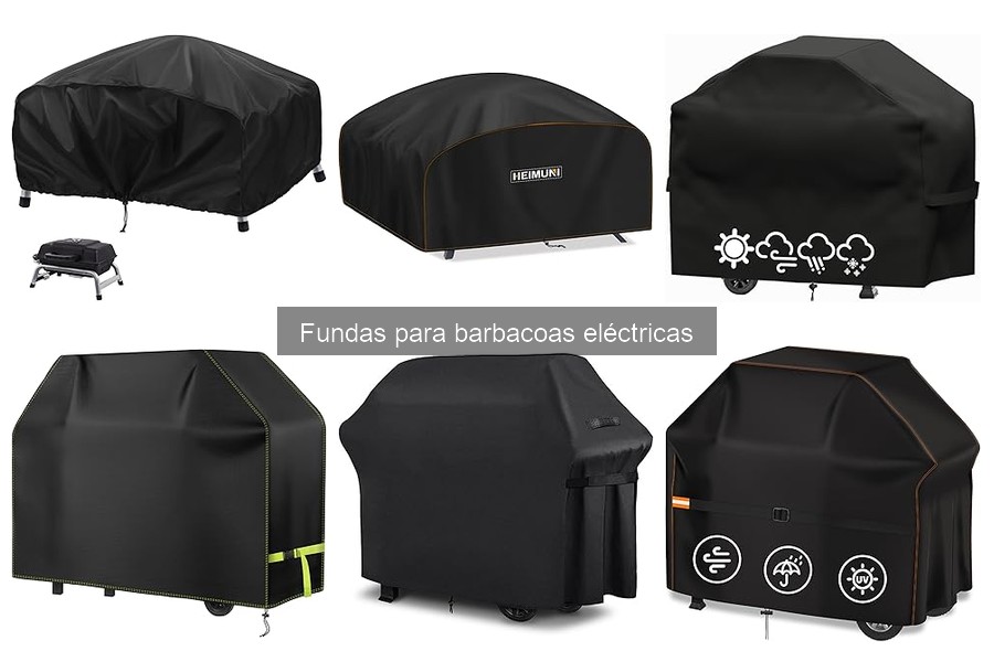 Mantenimiento de fundas para barbacoas eléctricas: guía práctica
