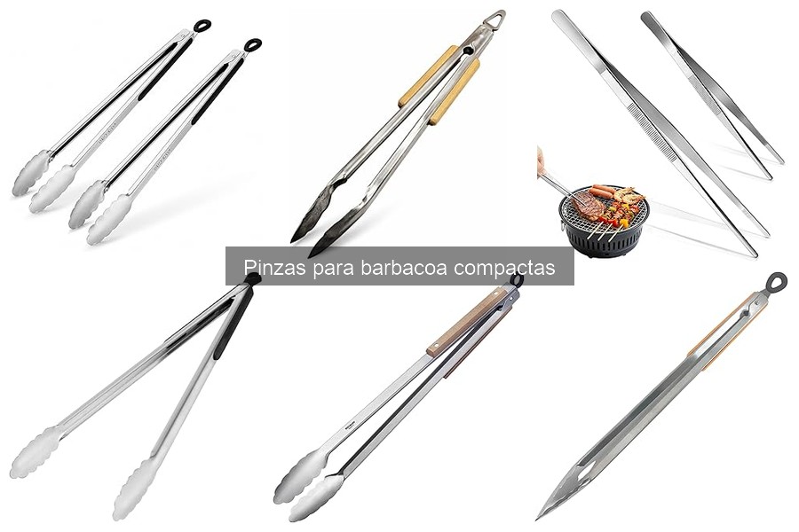 Opiniones de pinzas para barbacoa compactas: ¿cuáles son las mejores?