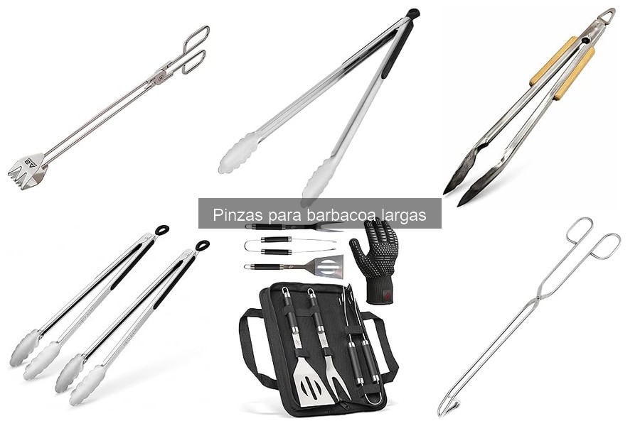 Preguntas frecuentes sobre pinzas para barbacoa largas