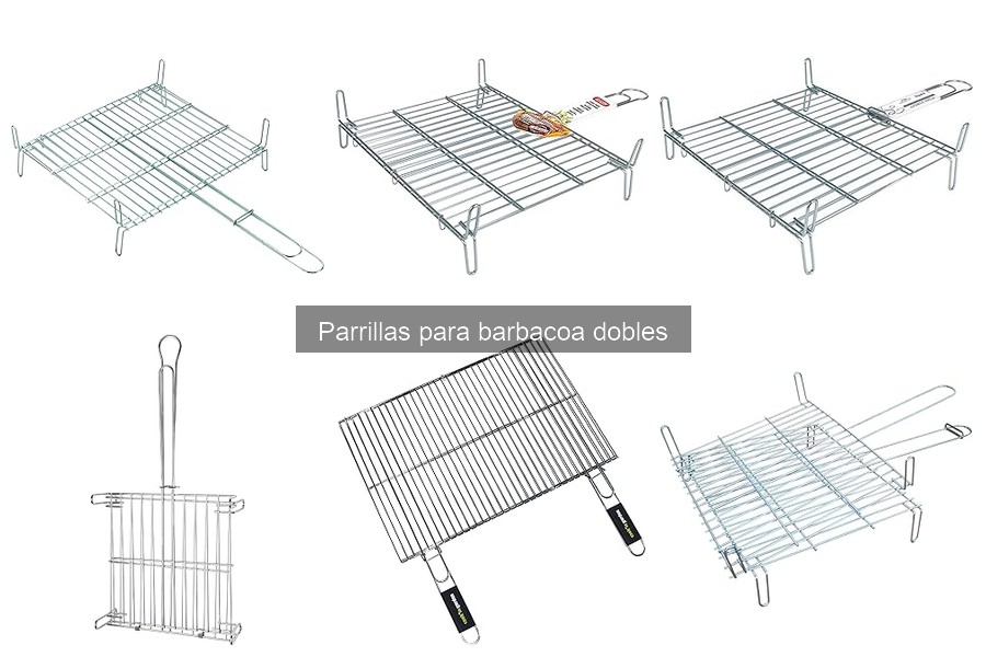 Qué son las parrillas para barbacoa dobles y sus características