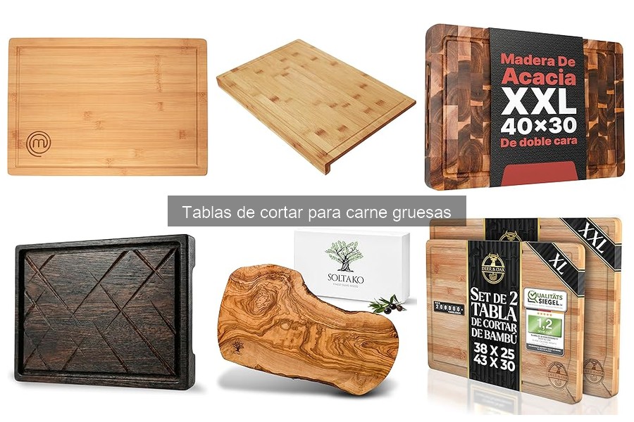 Tablas de cortar para carne gruesa: ¿Qué son y sus ventajas?