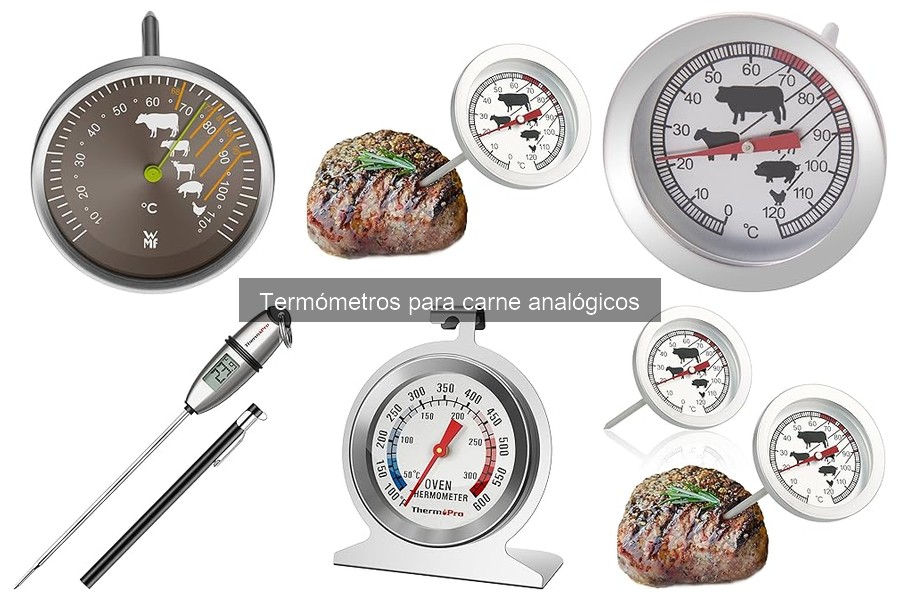 Temperaturas ideales para carne: Guía de termómetros analógicos