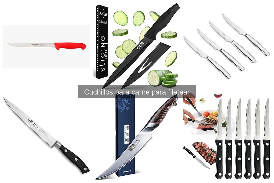 Tipos de cuchillos para filetear carne: guía y recomendaciones