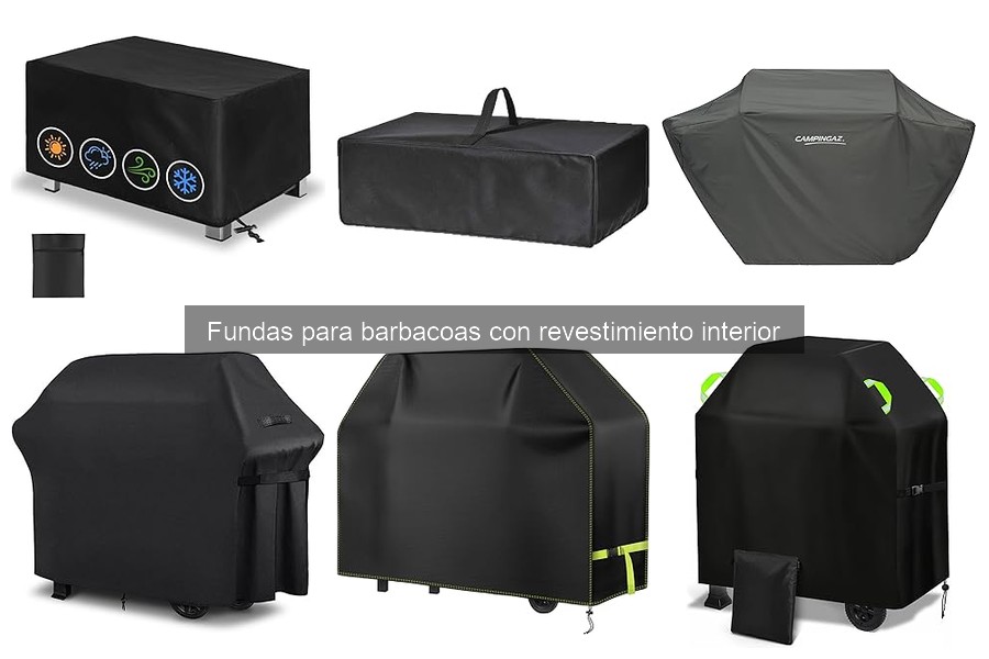 Tipos de fundas para barbacoas con revestimiento interior