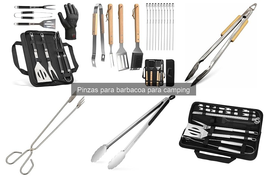 Tipos de pinzas para barbacoa para camping: ¿cuál elegir?