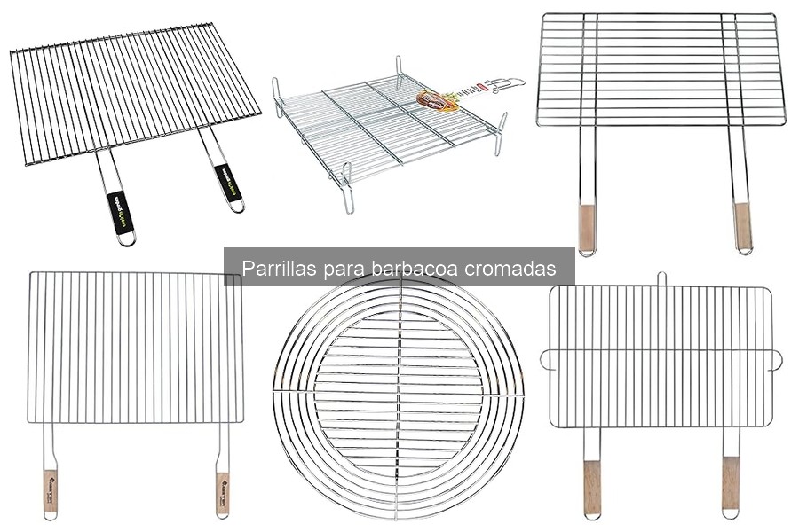 Ventajas y desventajas de las parrillas cromadas para barbacoa
